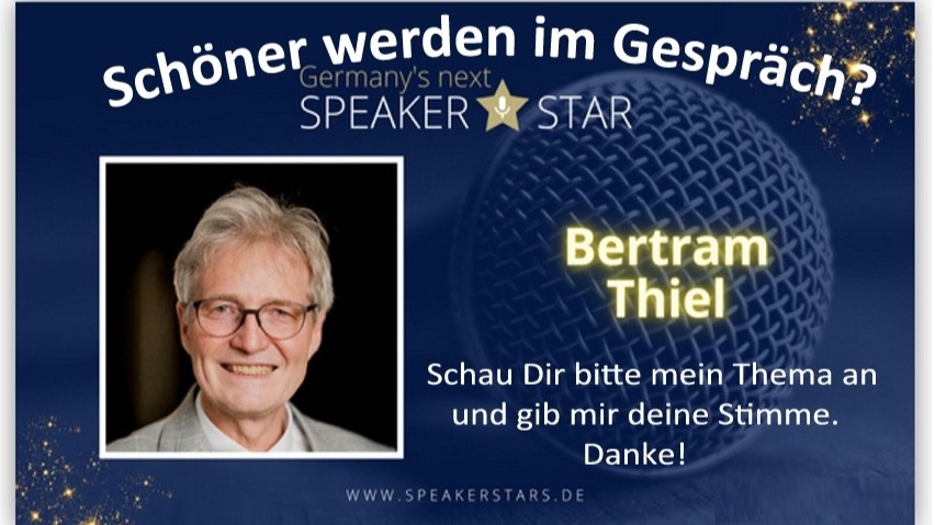 Bertram Thiel bei Germany’s next Speaker Star mit dem Schriftzug „Schöner werden im Gespräch?“